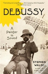 Debussy A Painter In Sound /Anglais