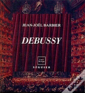 Debussy Par Jean-Joël Barbier