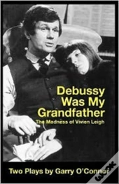 Debussy Was My Grandfather