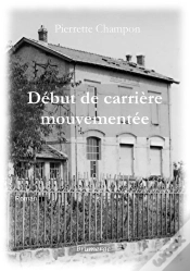Capa do artigo Début De Carrière Mouvementé