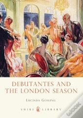 Debutantes And The London Season