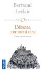 Débuter, Comment C'Est - Preview