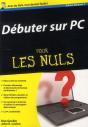 Débuter Sur Pc Édition Windows 7 Pour Les Nuls - Preview