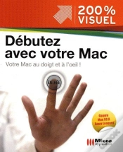 Capa do artigo Débutez Avec Votre Mac ; Votre Mac Au Doigt Et À L