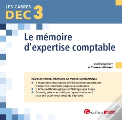 Capa do artigo Dec 3 : Le Mémoire D'Expertise Comptable ; Réussir Votre Mémoire Et Votre Soutenance (5e Édition)