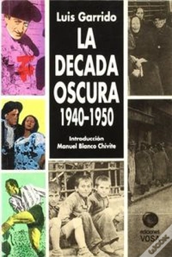 Capa do artigo Decada Oscura 1940-1950 Vosa