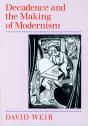 Decadence And The Making Of Modernism - Preview