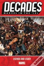 Decades: Marvel In The 10s - Legends And Legacy