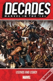 Capa do artigo Decades: Marvel In The 10s - Legends And Legacy
