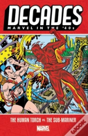 Capa do artigo Decades: Marvel In The 40s - The Human Torch Vs. The Sub-Mariner