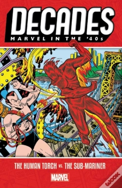 Capa do artigo Decades: Marvel In The 40s - The Human Torch Vs. The Sub-Mariner