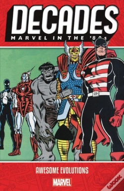 Capa do artigo Decades: Marvel In The 80s - Awesome Evolutions