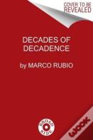 Decades Of Decadence