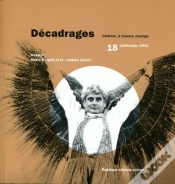 Capa do artigo Decadrages, 18/2011. Dossier : Mario Ruspoli Et Le  Cinema Direct