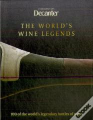 Decanter: The World'S Wine Legends