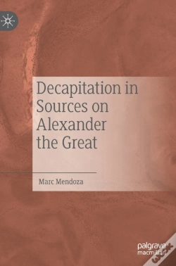 Capa do artigo Decapitation In Sources On Alexander The Great