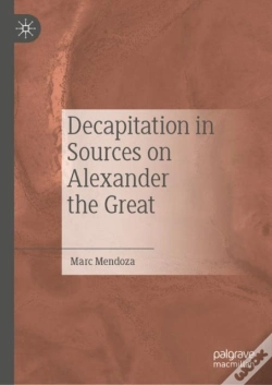 Capa do artigo Decapitation In Sources On Alexander The Great