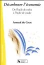 Décarboner L'Économie ; De L'Huile De Roche À L'Huile De Coude - Preview