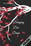 Decaying Dew Drops