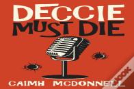 Deccie Must Die