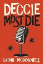 Deccie Must Die - Preview