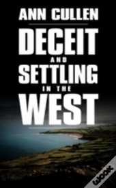 Deceit And Settling In The West