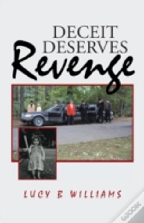 Deceit Deserves Revenge