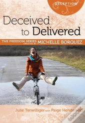 Deceived To Delivered