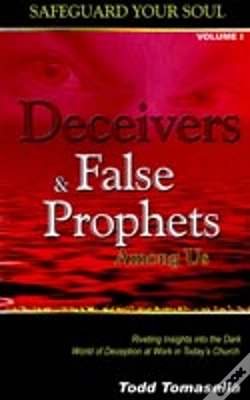 Capa do artigo Deceivers And False Prophets Among Us