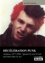 Deceleration Punk - Avignon 1977-1980 : Quand Les Punks Arpentaient Les Rues - Preview