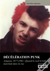 Capa do artigo Deceleration Punk - Avignon 1977-1980 : Quand Les Punks Arpentaient Les Rues