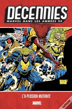 Capa do artigo Decennies: Marvel Dans Les Annees 90 - L'X-Plosion Mutante