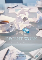 Decent Work: Concept, Theory And Measurement