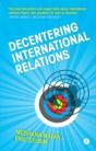 Decentering International Relations - Preview