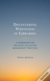 Capa do artigo Decentering Whiteness In Libraries