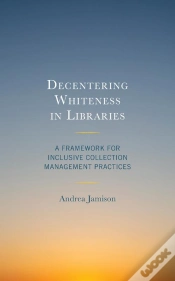 Capa do artigo Decentering Whiteness In Libraries