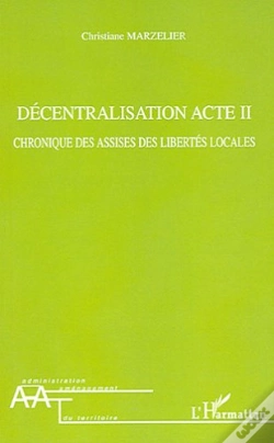 Capa do artigo Décentralisation Acte Ii : Chronique Des Assises Des Libertés Locales