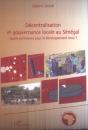 Décentralisation Et Gouvernance Locale Au Sénégal : Quelle Pertinence Pour Le Développement Local ? - Preview