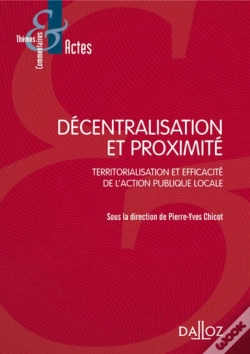 Capa do artigo Décentralisation Et Proximité ; Territorialisation Et Efficacité De L'Action Publique Locale