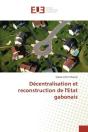 Decentralisation Et Reconstruction De L'Etat Gabonais - Preview