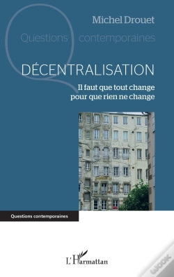 Capa do artigo Décentralisation : Il Faut Que Tout Change Pour Que Rien Ne Change