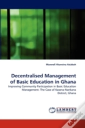 Decentralised Management Of Basic Education In Ghana