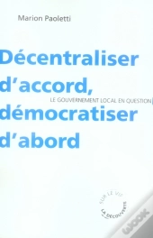 Décentraliser D'Accord, Démocratiser D'Abord