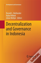 Decentralization And Governance In Indonesia