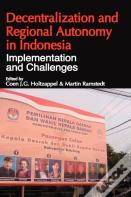 Decentralization And Regional Autonomy In Indonesia