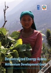 Decentralized Energy Access And The Millennium Development Goals