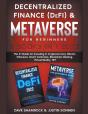 Decentralized Finance (Defi) & Metaverse For Beginners 2 Books In 1 2022 - Preview