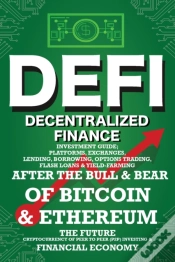 Capa do artigo Decentralized Finance (Defi) Investment Guide; Platforms, Exchanges, Lending, Borrowing, Options Trading, Flash Loans & Yield-Farming
