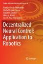 Decentralized Neural Control: Application To Robotics - Preview