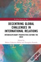 Decentring Global Challenges In International Relations